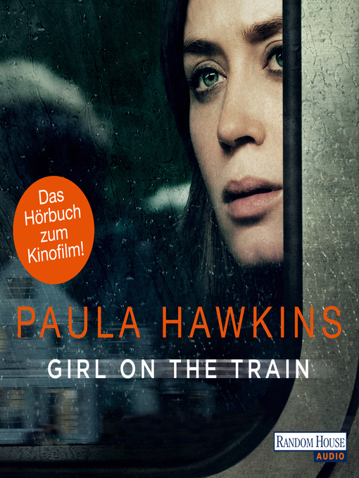 Title details for Girl on the Train--Du kennst sie nicht, aber sie kennt dich. by Paula Hawkins - Available